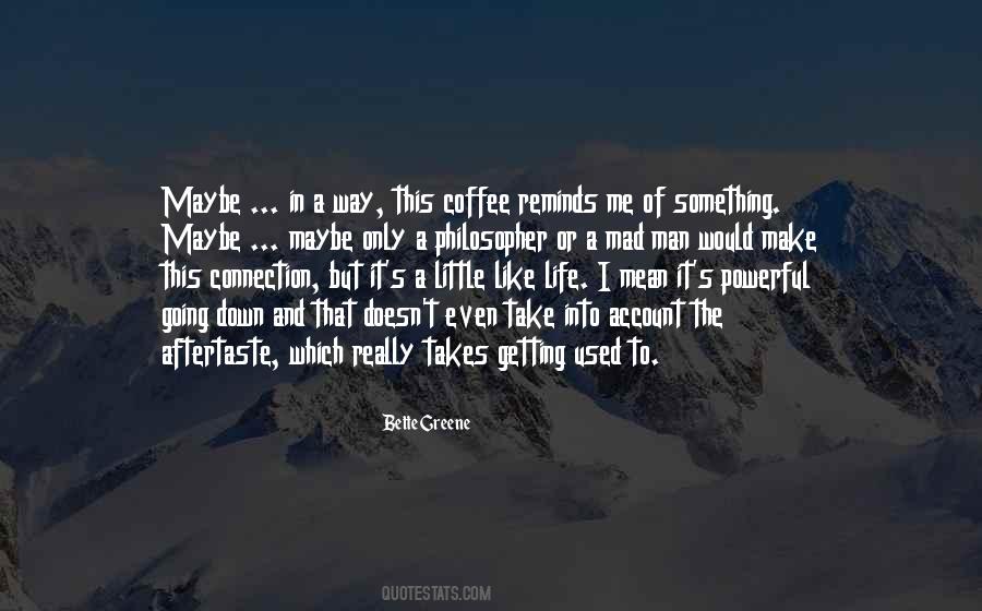Quotes About Getting A Life #839505