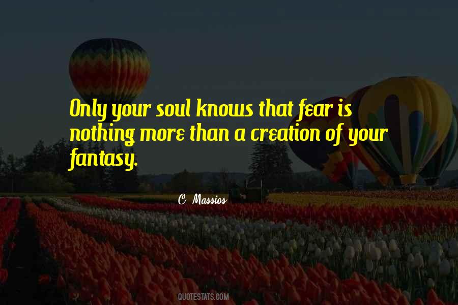 Your Soul Knows Quotes #627464