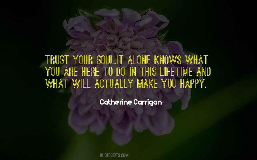 Your Soul Knows Quotes #962106