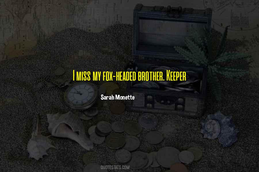 Miss My Brother Quotes #1162600