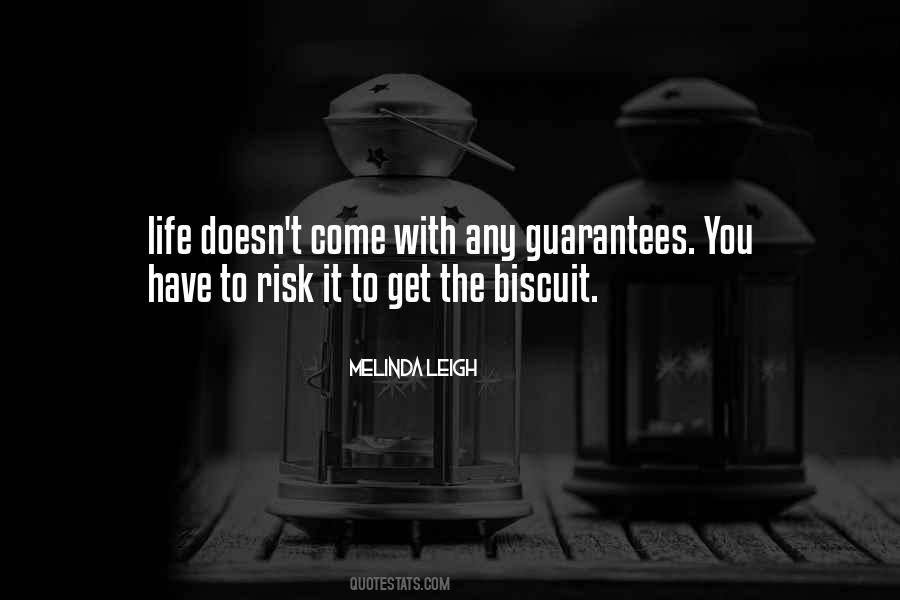 Quotes About Guarantees In Life #1042425