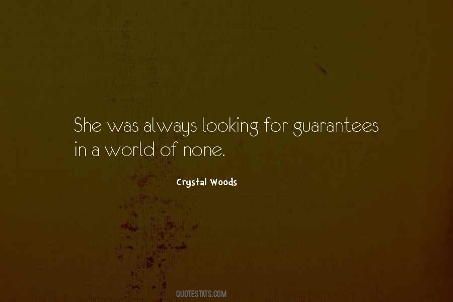 Quotes About Guarantees In Life #1427403
