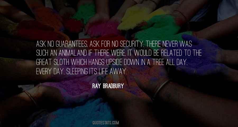 Quotes About Guarantees In Life #1431213