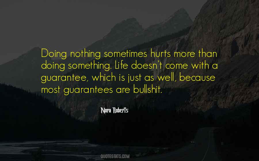 Quotes About Guarantees In Life #854460