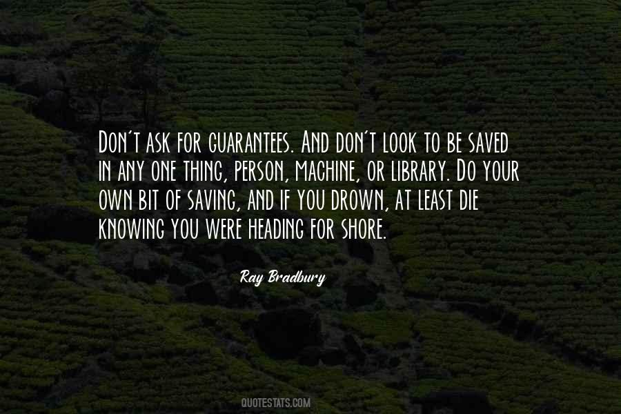 Quotes About Guarantees In Life #915021