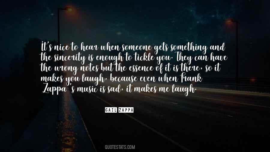 Music Makes Me Quotes #1008949