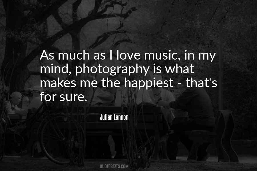 Music Makes Me Quotes #1015983