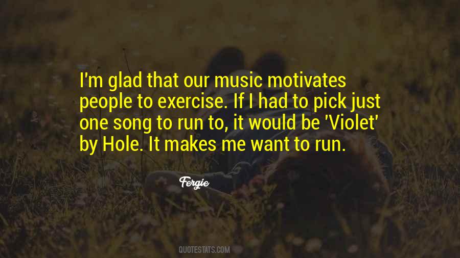 Music Makes Me Quotes #234904