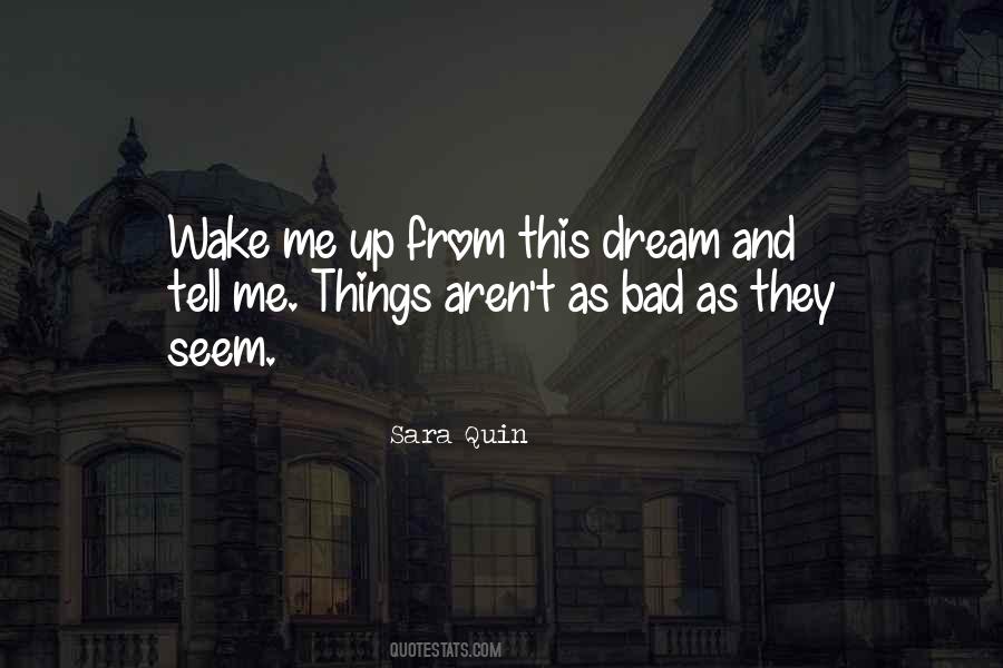 Wake Me Quotes #1873642