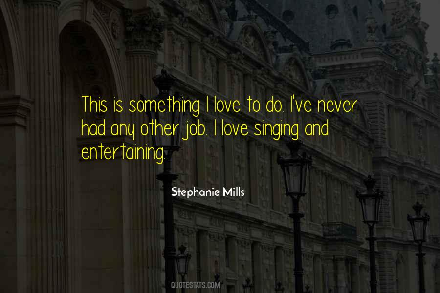 Singing Love Quotes #289750