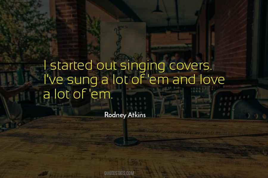 Singing Love Quotes #50308