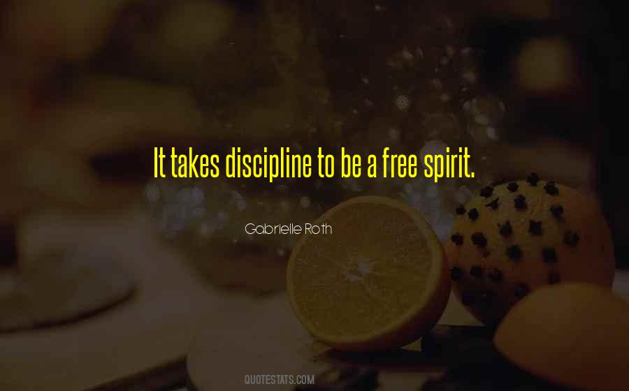 Spirit To Be Free Quotes #1354750