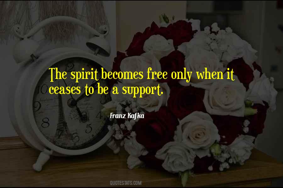 Spirit To Be Free Quotes #1832486