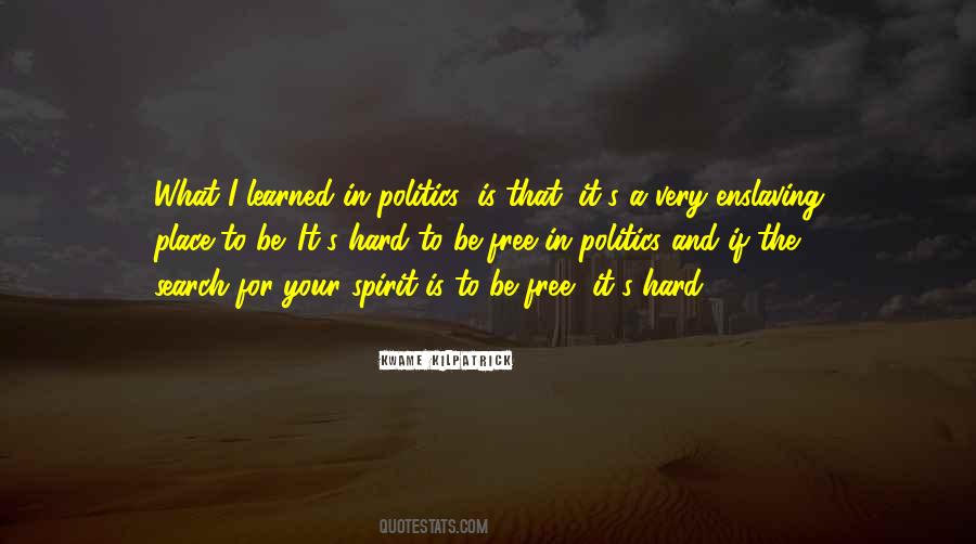 Spirit To Be Free Quotes #263764