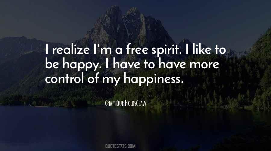 Spirit To Be Free Quotes #401447