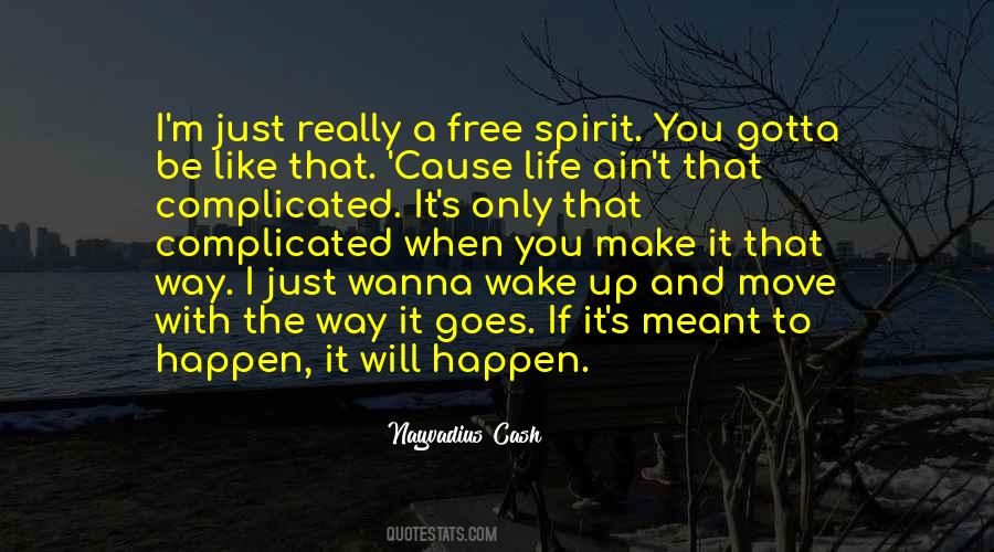 Spirit To Be Free Quotes #49256
