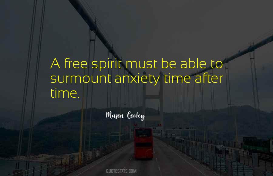 Spirit To Be Free Quotes #668596