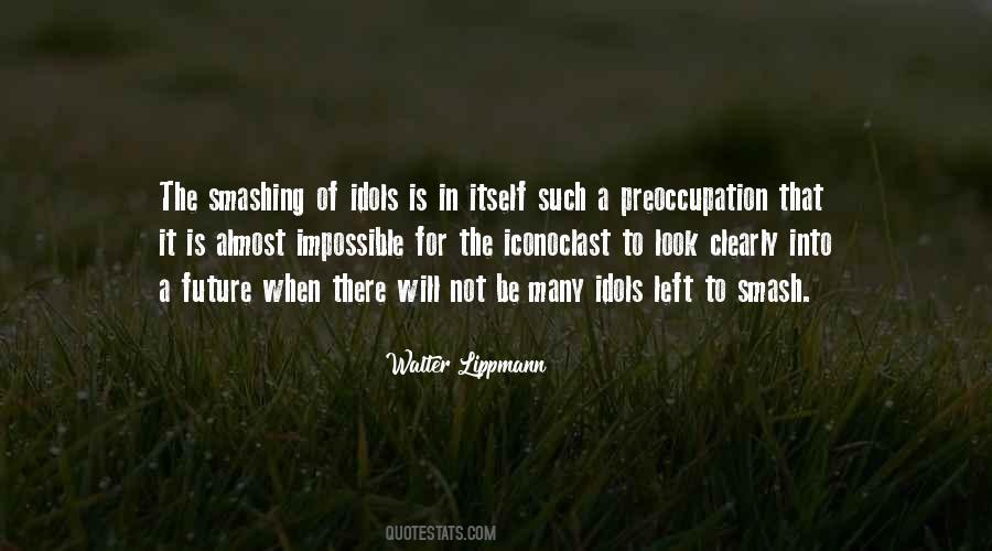 Look Into The Future Quotes #1610649