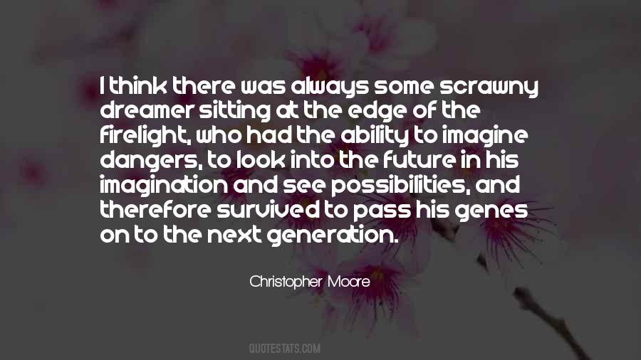 Look Into The Future Quotes #1619327