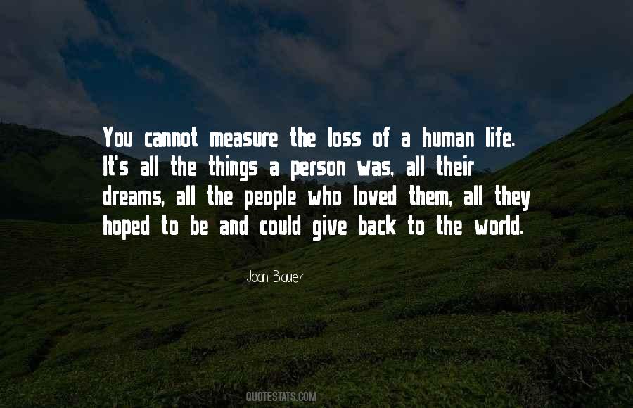 Loss Of Human Life Quotes #1521194
