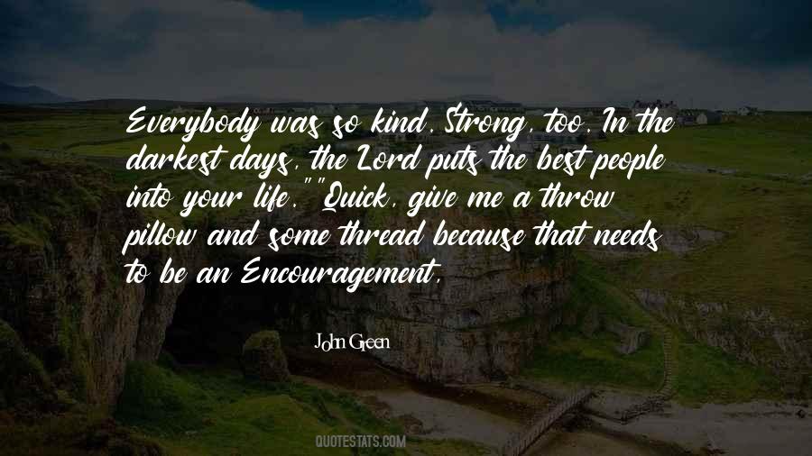Strong Encouragement Quotes #1347150