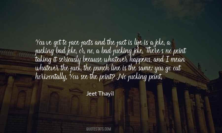 Quotes About Not Taking Things Too Seriously #1231232