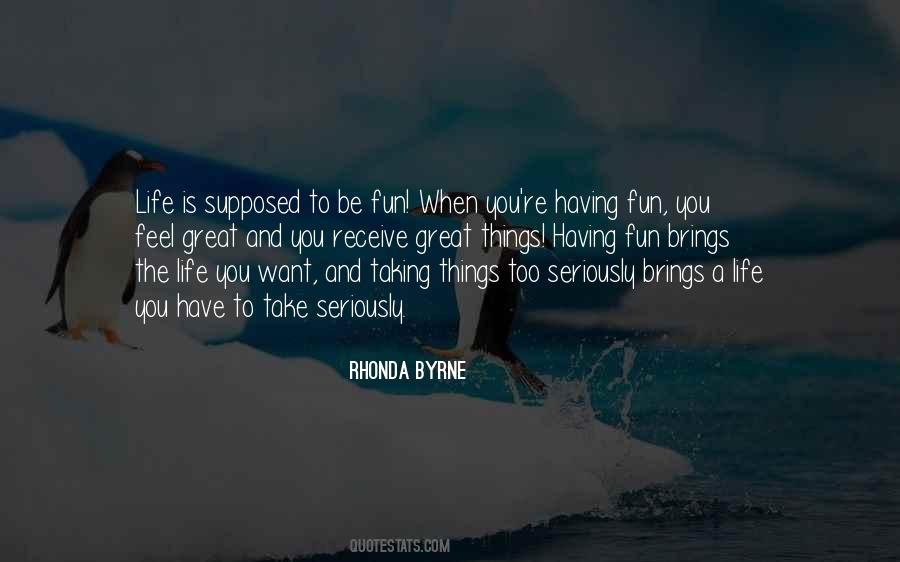 Quotes About Not Taking Things Too Seriously #764206