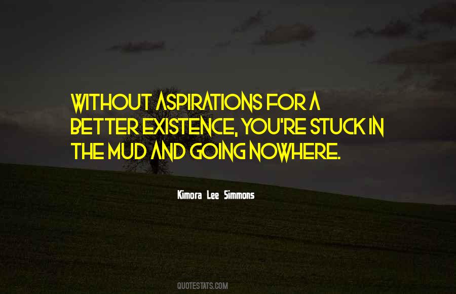 Stuck In The Mud Quotes #1561830