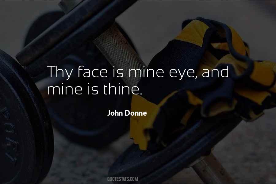 Quotes About Is Mine #1120066