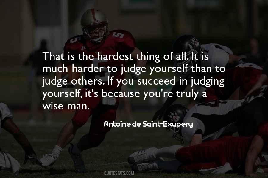 The Hardest Thing In Life Quotes #1129275