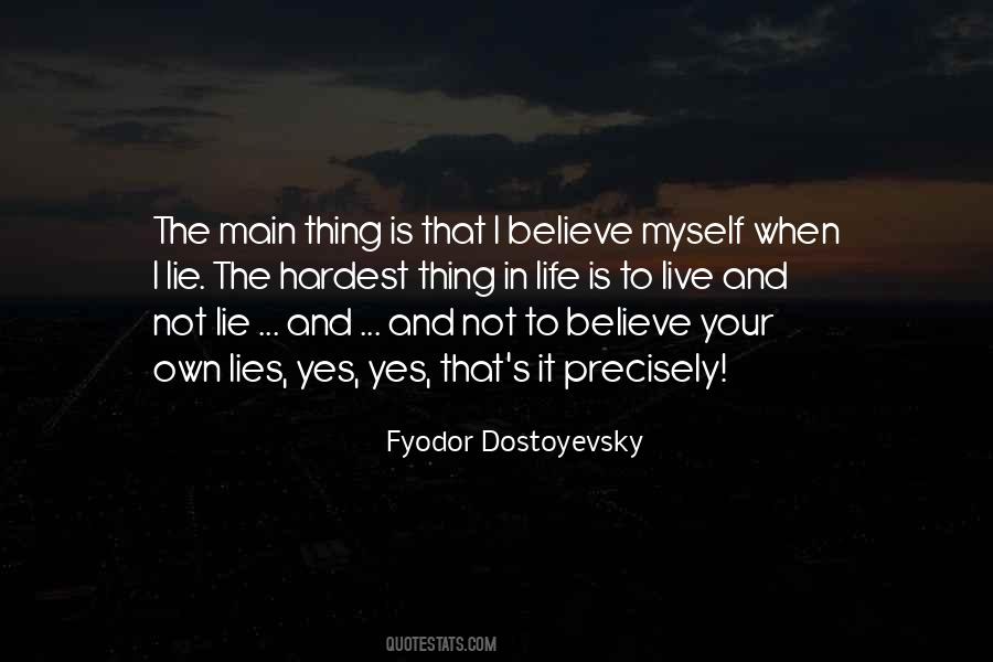 The Hardest Thing In Life Quotes #1530269