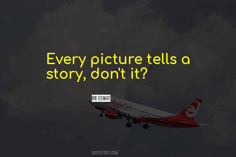 Picture Tells A Story Quotes #1224742