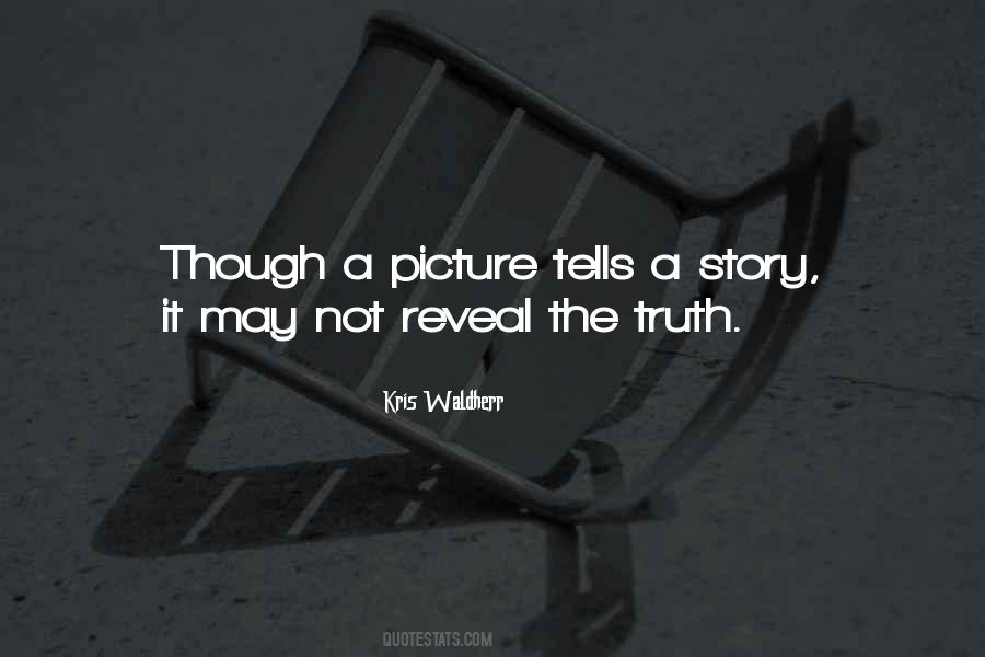 Picture Tells A Story Quotes #916135