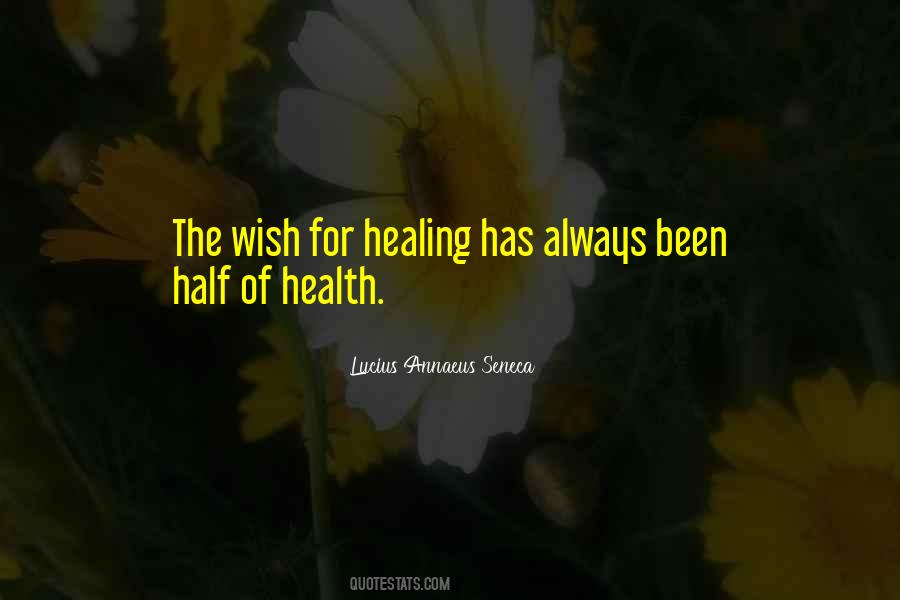 Wish For Healing Quotes #1307977