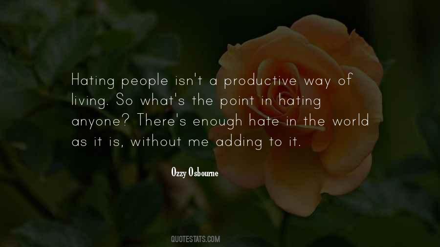 Hating The World Quotes #1785059