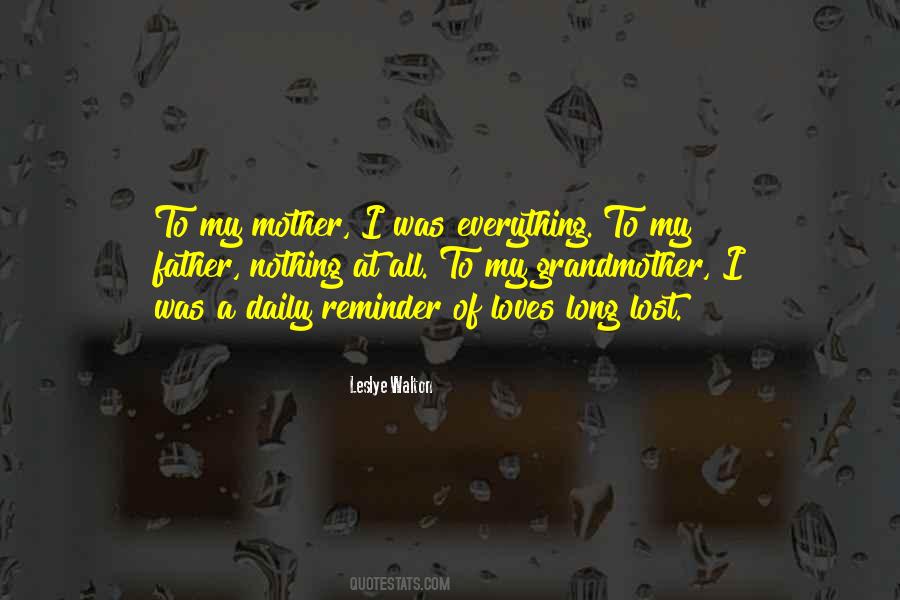 Your Mother Loves You Quotes #747641