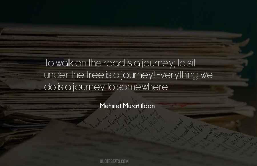 Walk Journey Quotes #765234