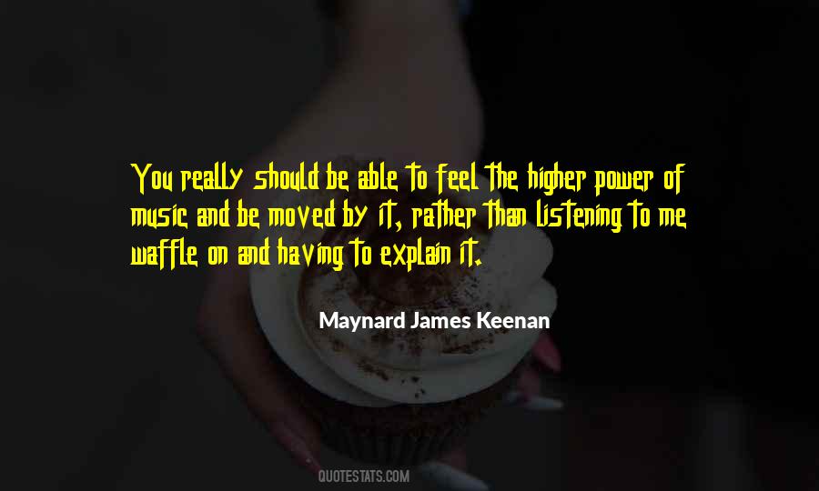 Maynard James Quotes #334358