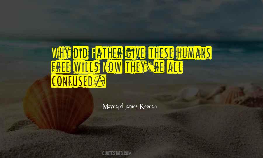 Maynard James Quotes #706916