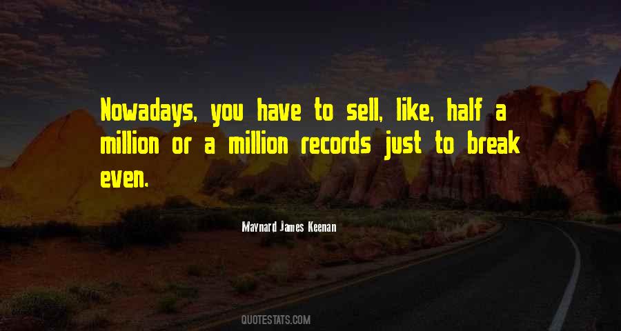 Maynard James Quotes #919038