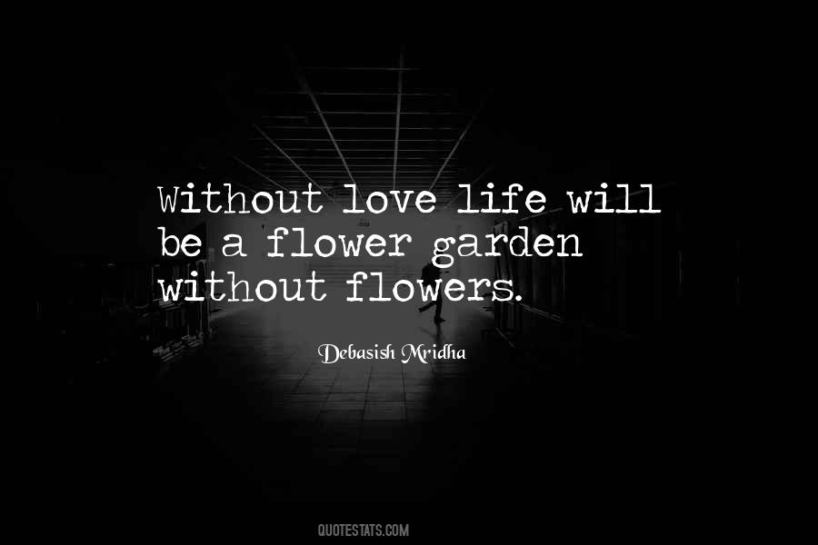 Flowers Life Quotes #438020