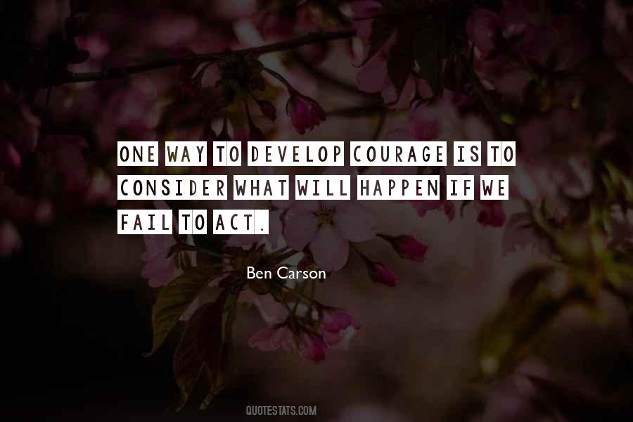 Courage To Act Quotes #1059226