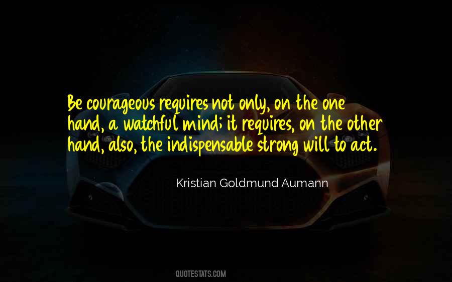 Courage To Act Quotes #1060007