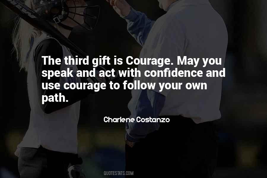 Courage To Act Quotes #1288582