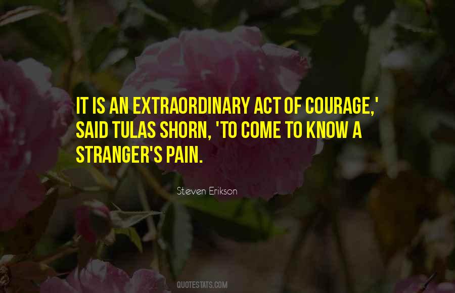 Courage To Act Quotes #1363617