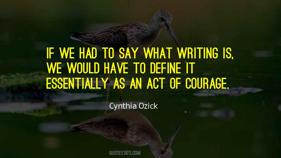 Courage To Act Quotes #501105