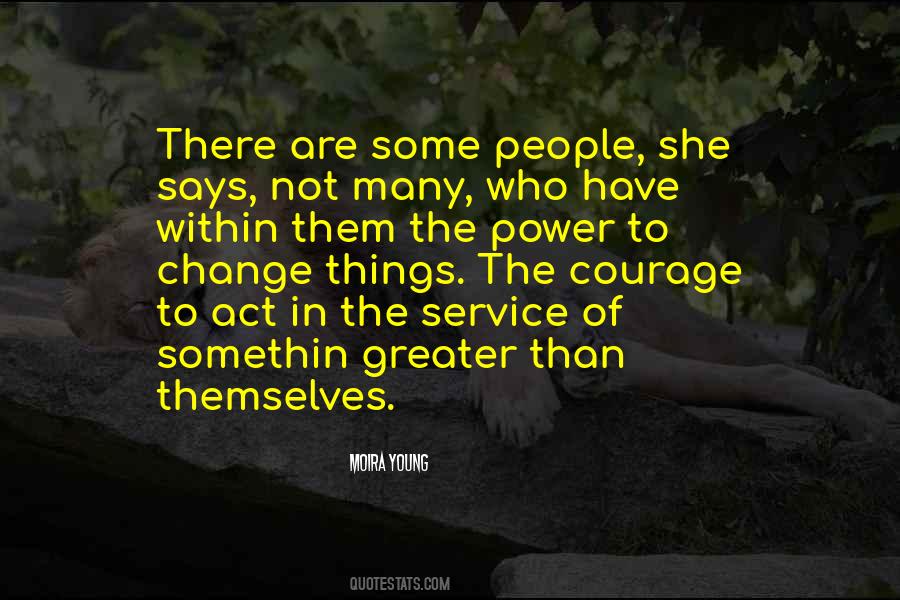 Courage To Act Quotes #816007