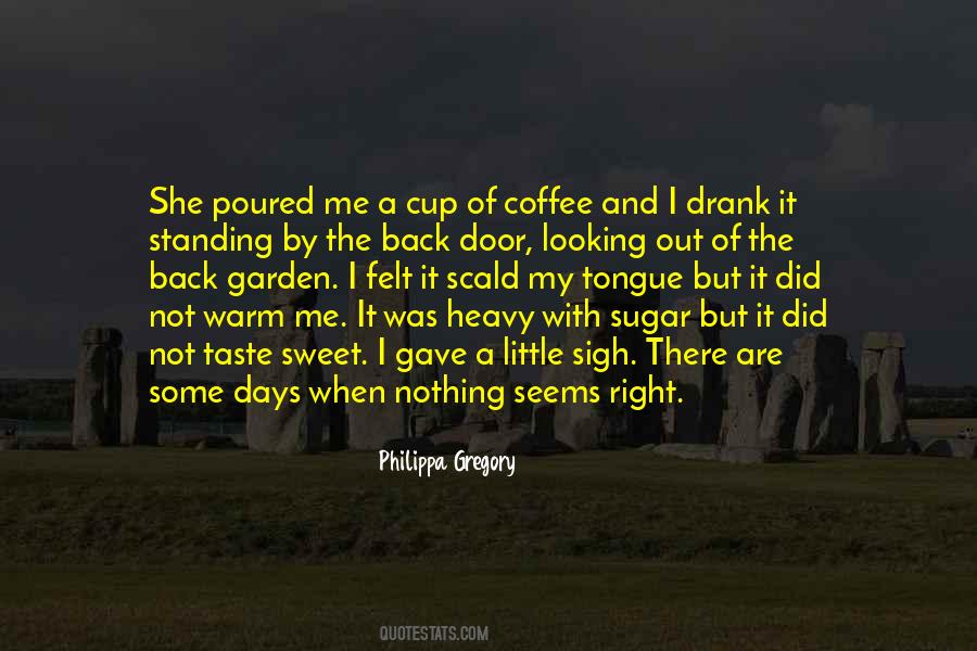Coffee In The Garden Quotes #1823255
