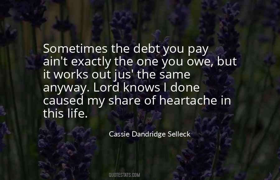 The Debt I Owe Quotes #1109405