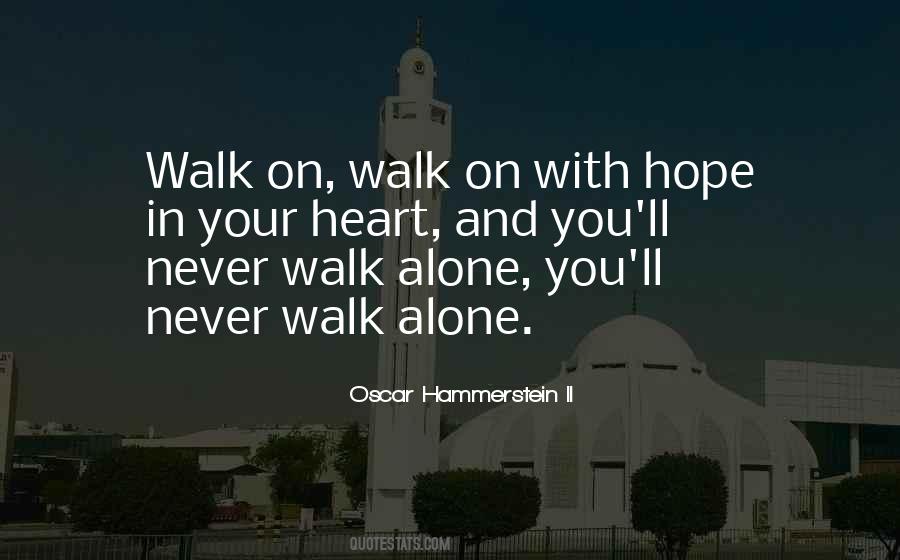 Do Not Walk Alone Quotes #177922